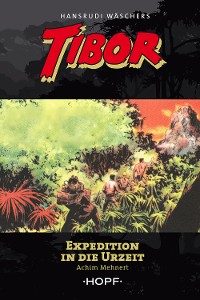 Cover Tibor 8: Expedition in die Urzeit