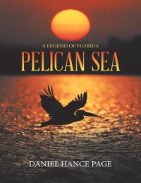 Cover Pelican Sea: A Legend of Florida