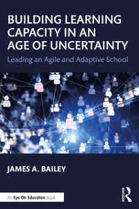 Cover Building Learning Capacity in an Age of Uncertainty
