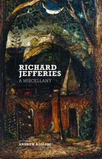 Cover Richard Jefferies: A Miscellany