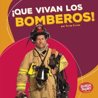 Cover ¡Que vivan los bomberos! (Hooray for Firefighters!)