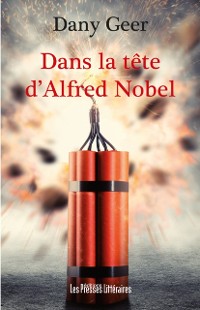 Cover Dans la tête d''Alfred Nobel