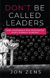 Cover Don't Be Called Leaders