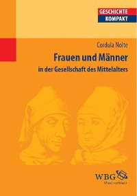 Cover Frauen und Männer in der Gesellschaft des Mittelalters