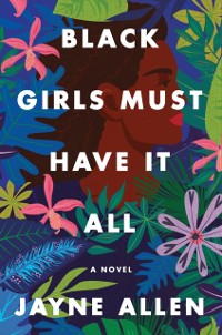 Cover Black Girls Must Have It All