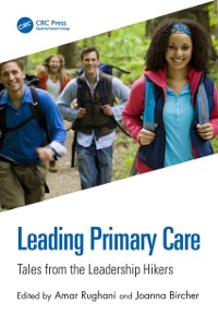 Cover Leading Primary Care : Tales from the Leadership Hikers