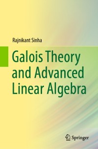 Cover Galois Theory and Advanced Linear Algebra