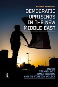 Cover Democratic Uprisings in the New Middle East