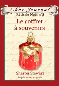 Cover Cher Journal : Recit de Noel : N(deg) 8 - Le coffret a souvenirs