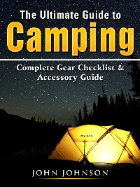 Cover The Ultimate Guide to Camping