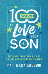 Cover 100 Ways to Love Your Son