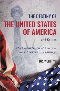Cover The Destiny of The United States of America 2nd Edition  : The United States of America