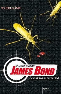 Cover James Bond. Zurück kommt nur der Tod