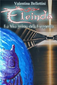 Cover Eleinda - La Vita prima della Leggenda