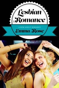 Cover Lesbian Romance: A New Adult Romance