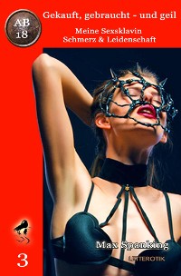 Cover Gekauft, gebraucht - und geil; Meine Sexsklavin - Schmerz & Leidenschaft II