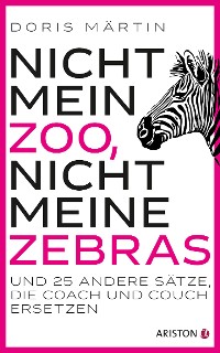 Cover Nicht mein Zoo, nicht meine Zebras