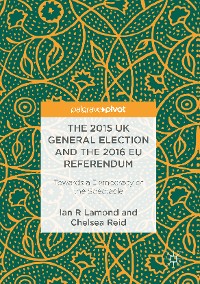 Cover The 2015 UK General Election and the 2016 EU Referendum