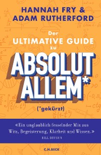 Cover Der ultimative Guide zu absolut Allem* (*gekürzt)