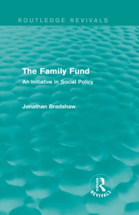 Cover The Family Fund (Routledge Revivals)