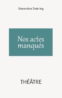 Cover Nos actes manqués