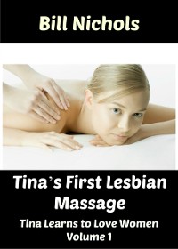 Cover Tina's First Lesbian Massage Tina Learns to Love Women Part 1
