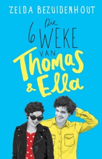 Cover Die 6 weke van Thomas & Ella