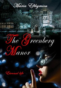 Cover The Greenberg Manor : Eternal Life