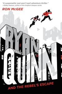 Cover Ryan Quinn and the Rebel's Escape