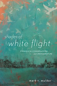 Cover Shades of White Flight