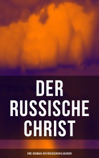 Cover Der russische Christ: Eine Auswahl der russischen Klassiker