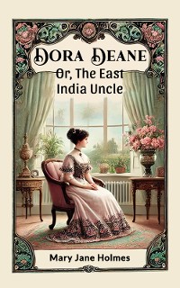 Cover Dora Deane Or, The East India Uncle