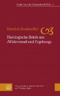 Cover Theologische Briefe aus "Widerstand und Ergebung"