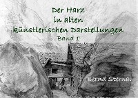 Cover Der Harz in alten künstlerischen Darstellungen