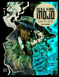 Cover Blue Hand Mojo #1 : Dust to Dust