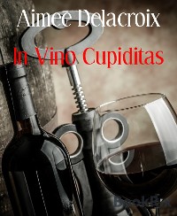 Cover In Vino Cupiditas