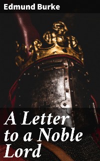 Cover A Letter to a Noble Lord