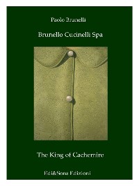 Cover Brunello Cucinelli Spa The King of Cachemire