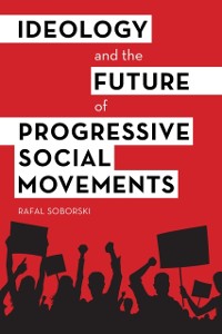 Cover Ideology and the Future of Progressive Social Movements