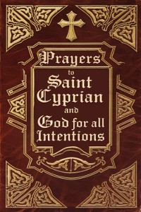 Cover Prayers To Saint Cyprian And God For All Intentions