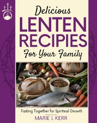 Cover Delicious Lenten Recipes for Your Family