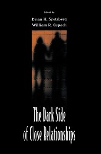 Cover The Dark Side of Close Relationships