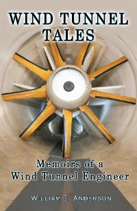 Cover Wind Tunnel Tales, Memoirs of a Wind Tunnel Engineer