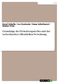 Cover Grundzüge des Verwaltungsrechts und der tschechischen öffentlichen Verwaltung