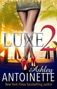 Cover Luxe Two: A La La Land Addiction