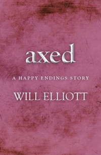 Cover Axed - A Happy Endings Story