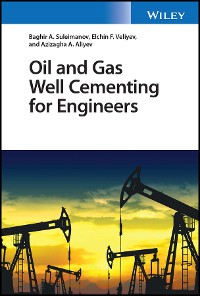 Cover Oil and Gas Well Cementing for Engineers
