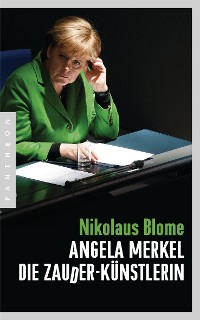 Cover Angela Merkel – Die Zauder-Künstlerin