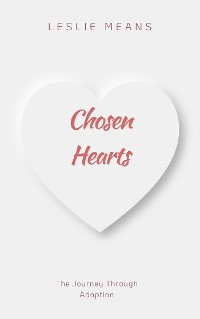 Cover Chosen Hearts - The Journey Through Adoption