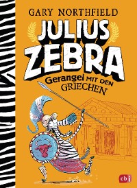 Cover Julius Zebra - Gerangel mit den Griechen